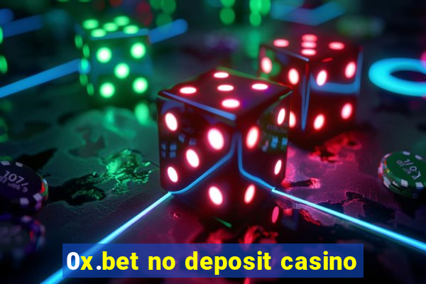 0x.bet no deposit casino