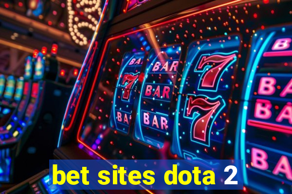 bet sites dota 2