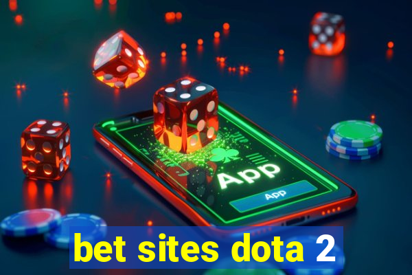 bet sites dota 2