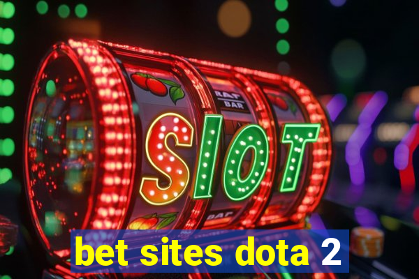 bet sites dota 2