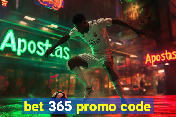 bet 365 promo code