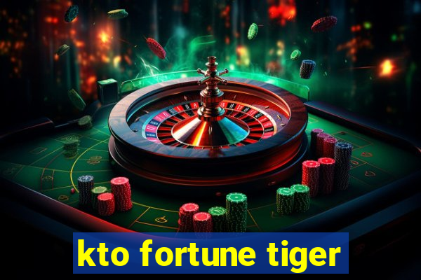 kto fortune tiger