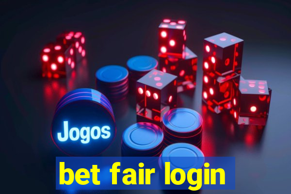 bet fair login