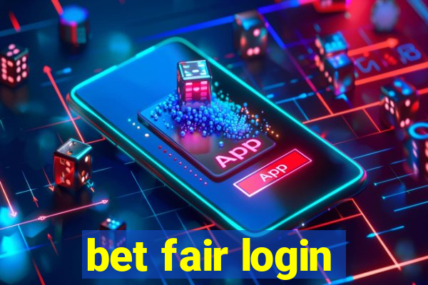 bet fair login