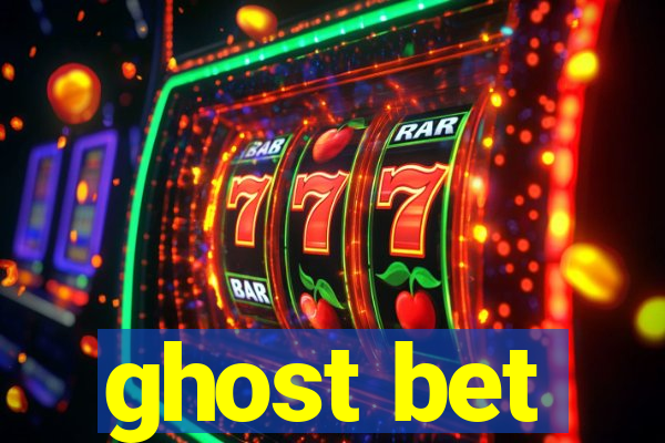 ghost bet