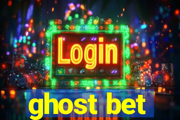 ghost bet