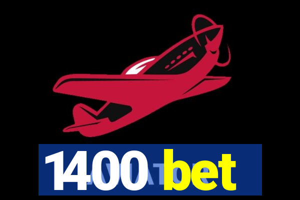 1400 bet