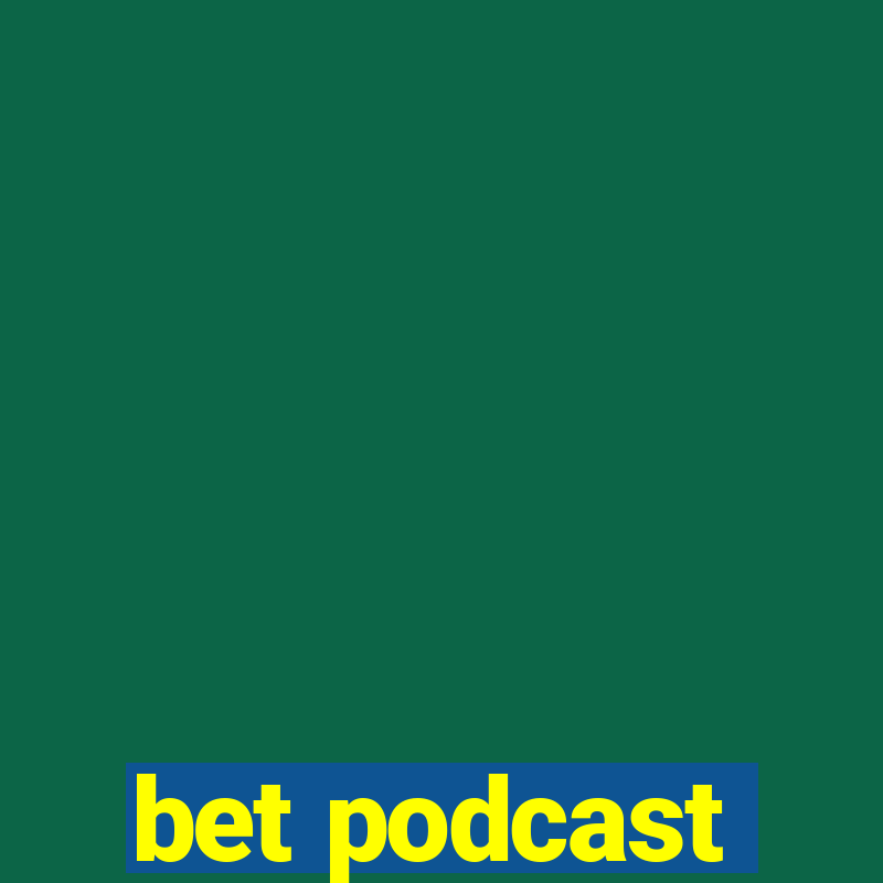 bet podcast