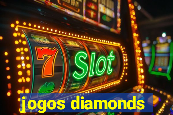 jogos diamonds