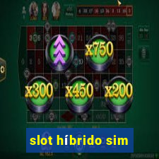 slot híbrido sim