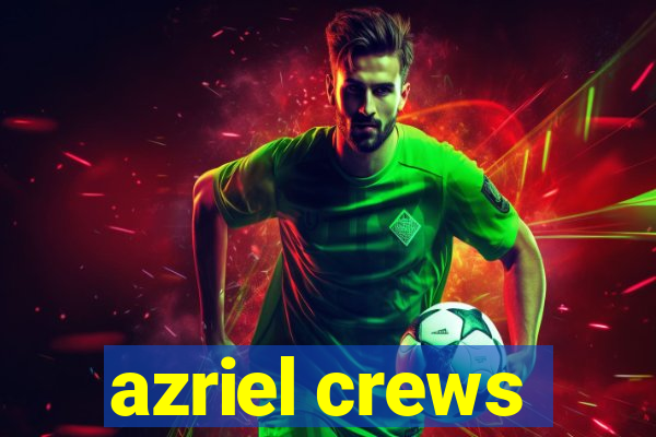 azriel crews