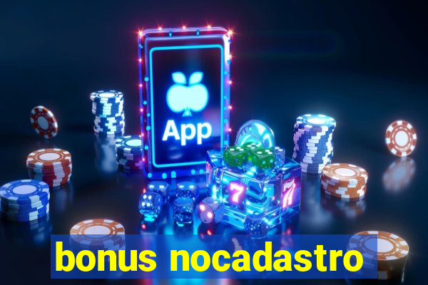 bonus nocadastro