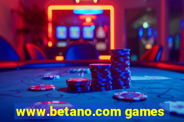 www.betano.com games