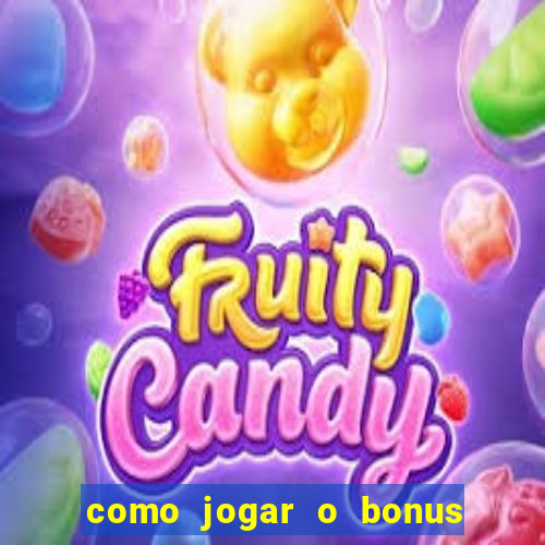 como jogar o bonus do 1win