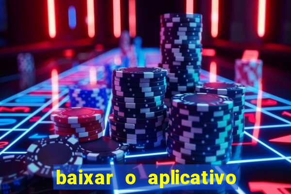 baixar o aplicativo da betano