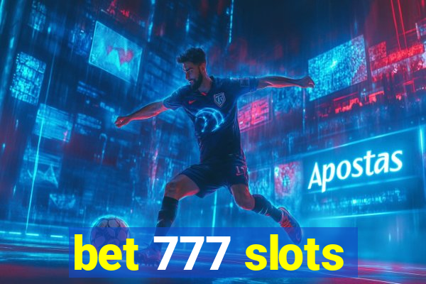 bet 777 slots