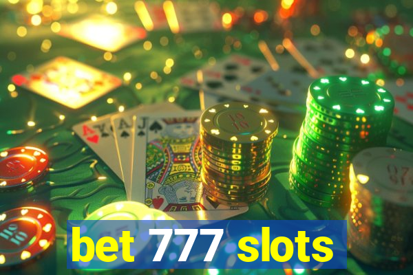 bet 777 slots