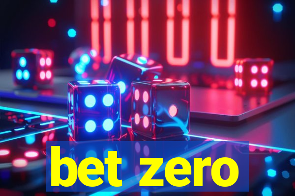 bet zero