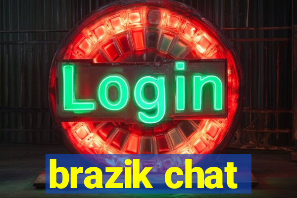 brazik chat