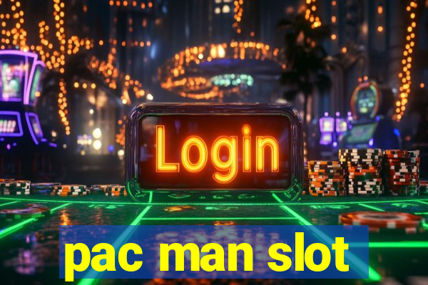 pac man slot