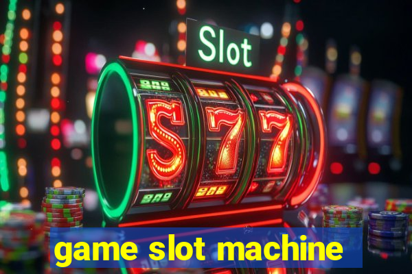 game slot machine