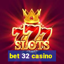 bet 32 casino