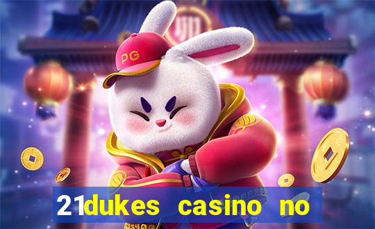 21dukes casino no deposit bonus codes