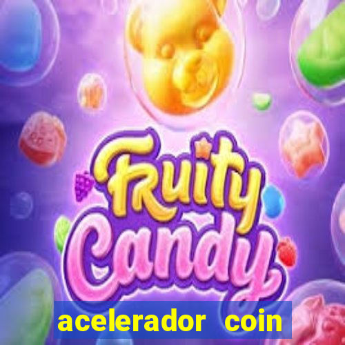 acelerador coin master 2024