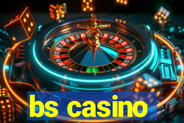 bs casino