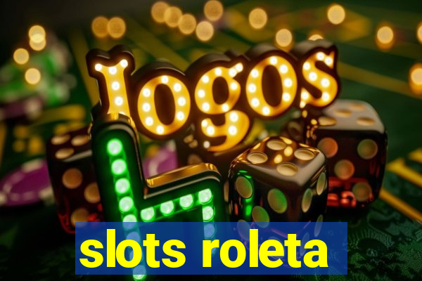 slots roleta