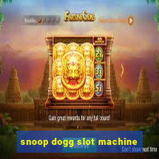 snoop dogg slot machine