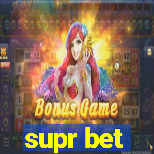 supr bet