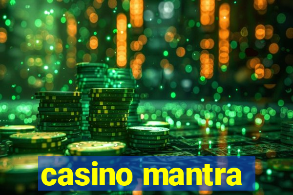 casino mantra