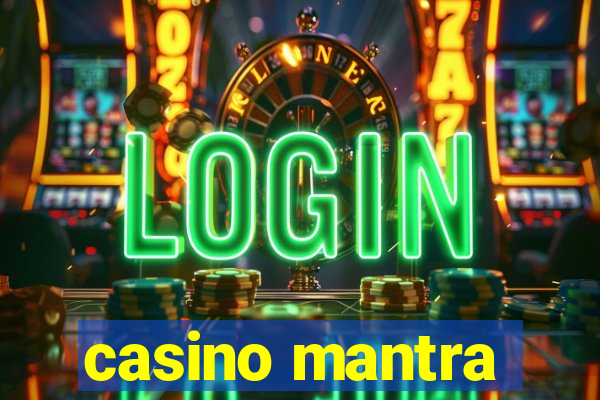 casino mantra