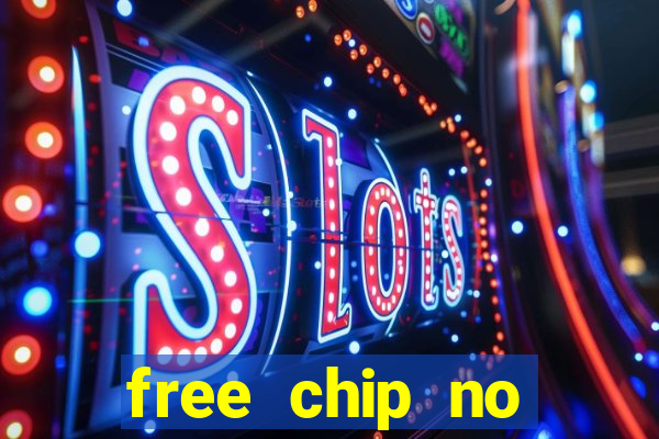 free chip no deposit casino