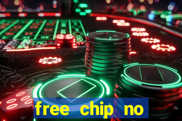 free chip no deposit casino