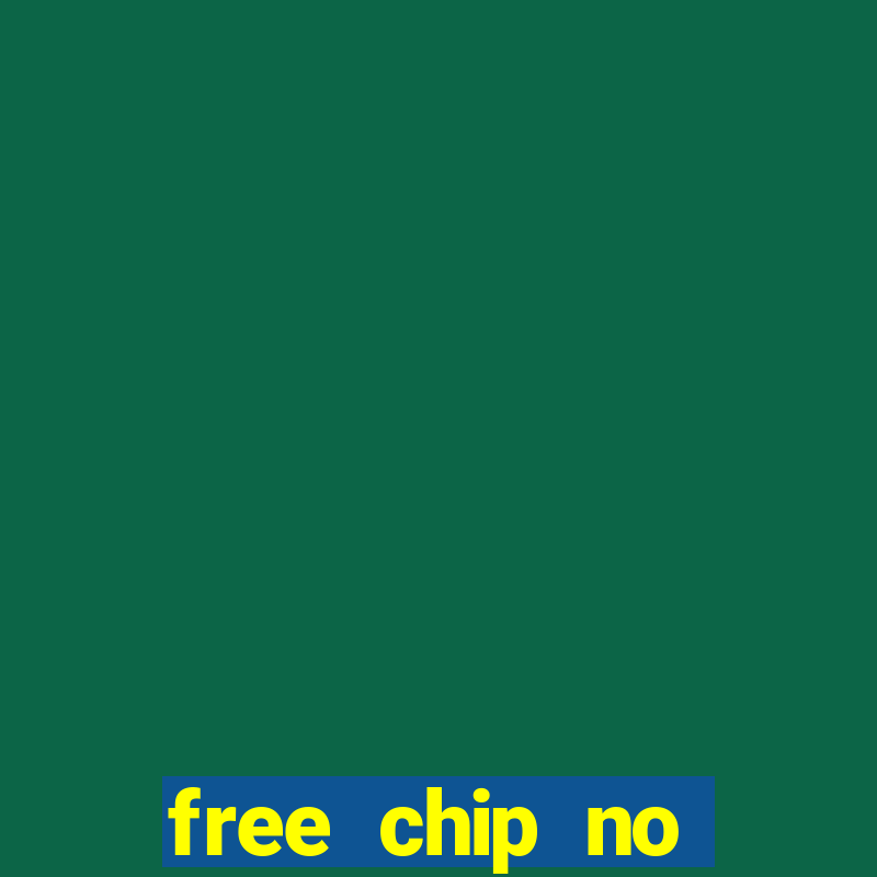 free chip no deposit casino