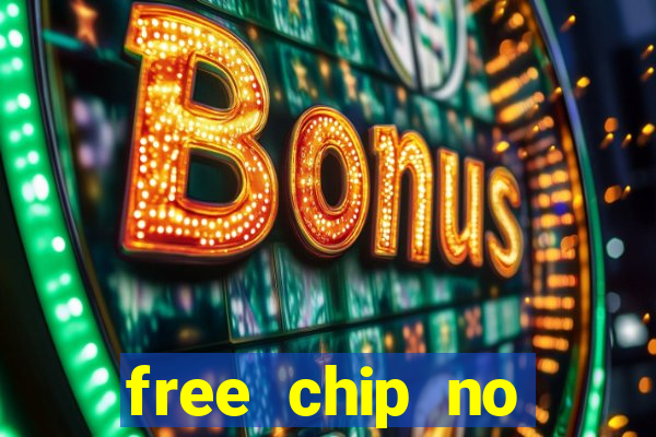 free chip no deposit casino