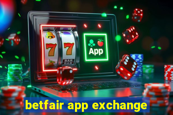 betfair app exchange