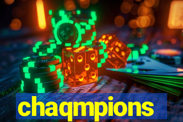 chaqmpions