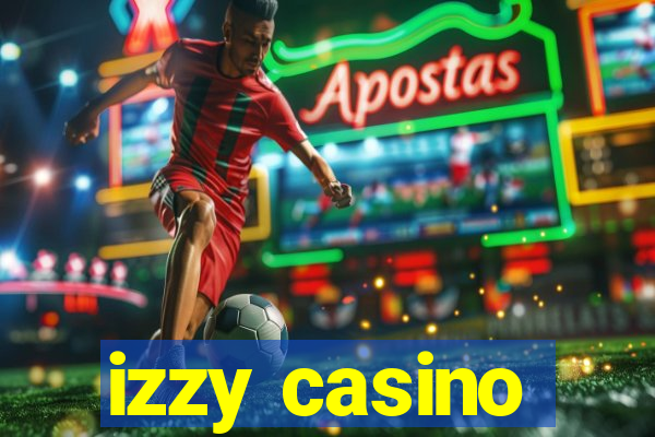 izzy casino