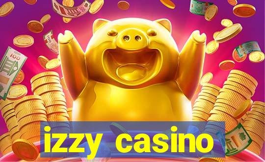 izzy casino