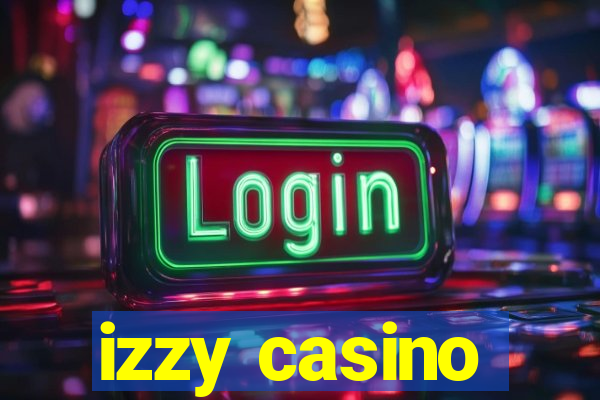 izzy casino