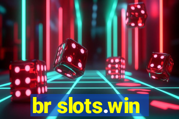 br slots.win