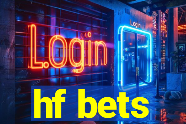 hf bets