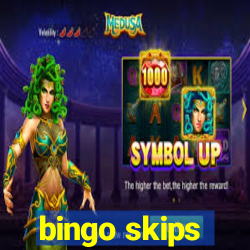 bingo skips