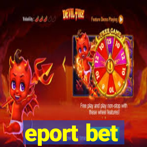 eport bet