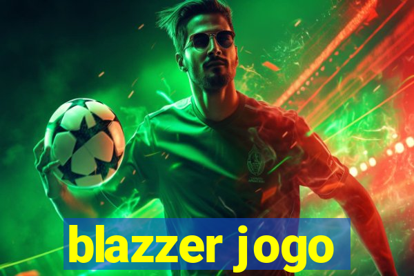 blazzer jogo