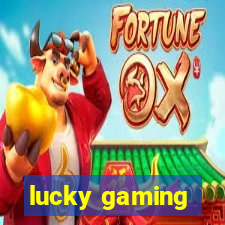 lucky gaming