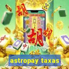 astropay taxas